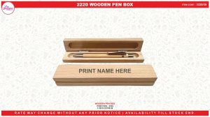 2220 WOODEN PEN BOX